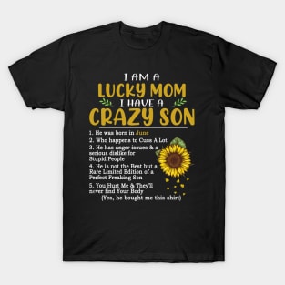 I Am A Lucky Mom I Have A Crazy Son T-Shirt